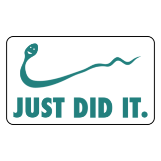 Just Did It Sticker (Turquoise)